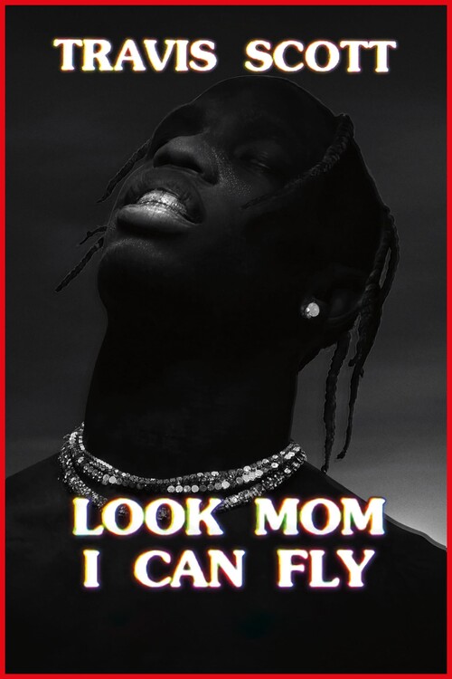 Poster Travis Scott Look Mom I Can Fly (2019)