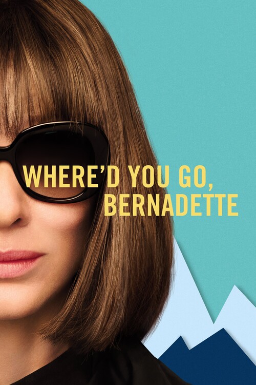 Poster Where_d You Go, Bernadette (2019)