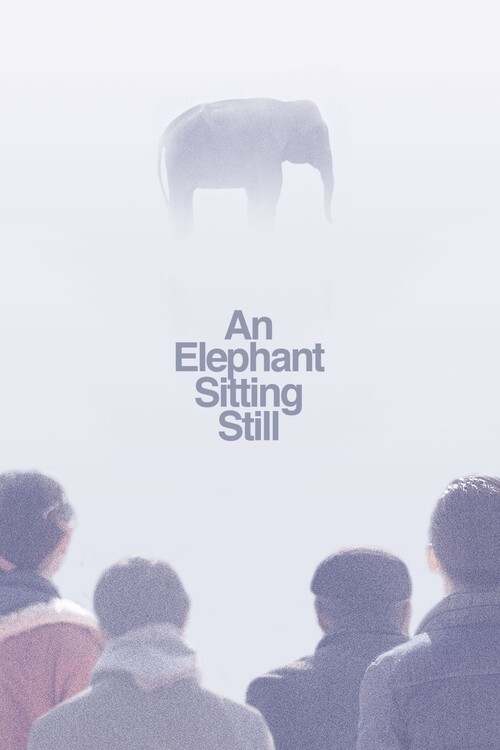 Αφίσα An Elephant Sitting Still (2018)