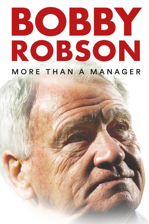 Плакат Bobby Robson More Than a Manager (2018)