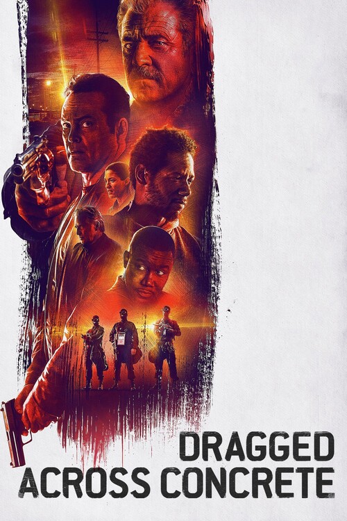 Αφίσα Dragged Across Concrete (2019)