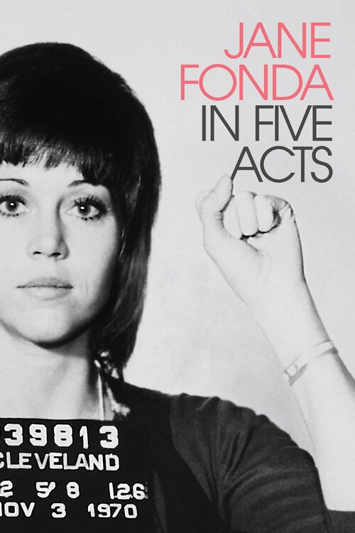 Плакат Jane Fonda in Five Acts (2018)