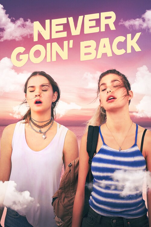 Αφίσα Never Goin_ Back (2018)