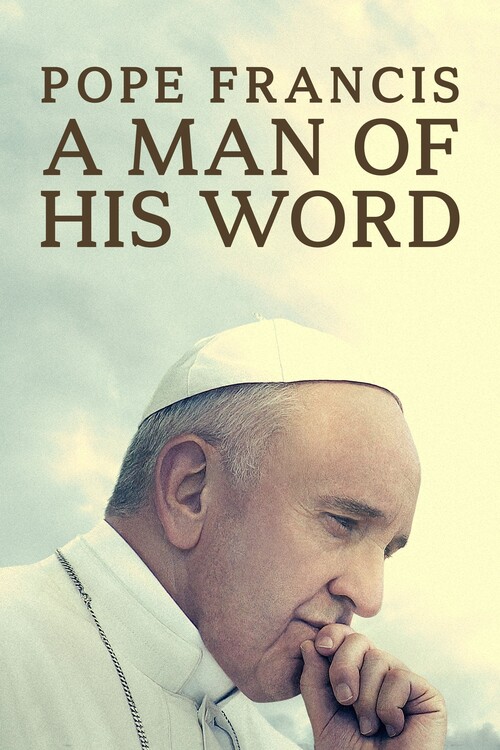 Poster Pope Francis A Man of His Word (2018)