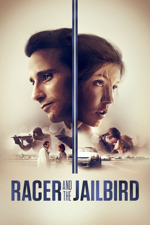 Poster Racer and the Jailbird (2017)