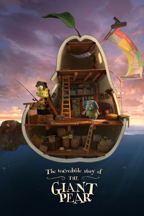 Αφίσα The Incredible Story of the Giant Pear (2017)