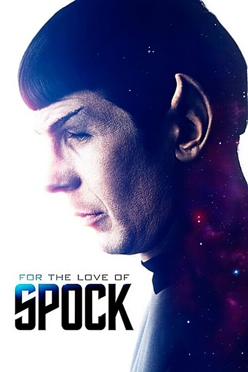 Плакат For the Love of Spock (2016)