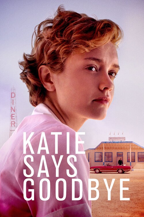 Плакат Katie Says Goodbye (2018)