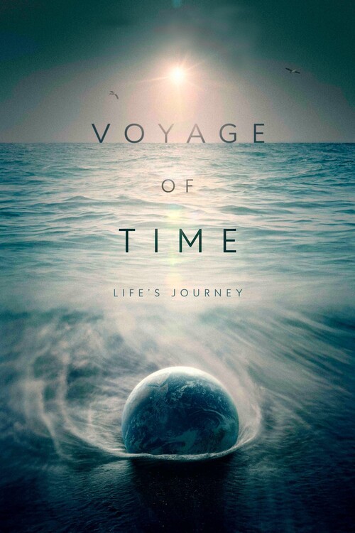 Αφίσα Voyage of Time Life_s Journey (2017)