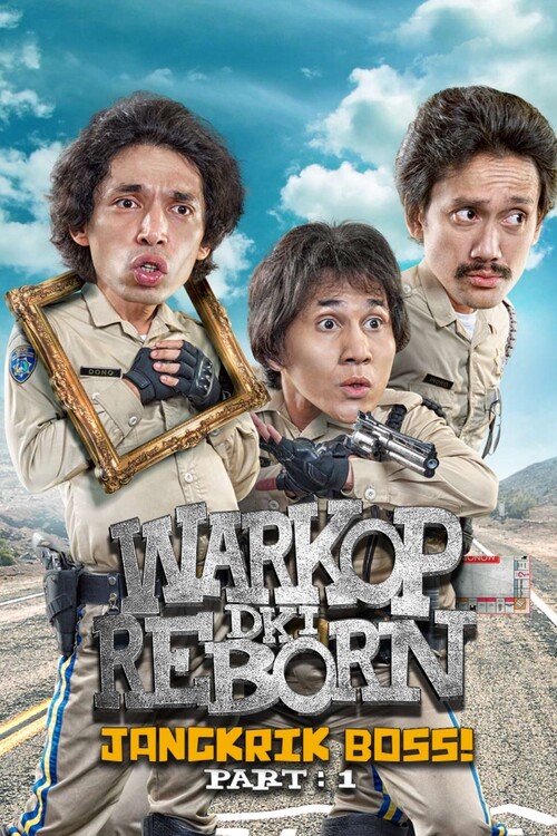 Αφίσα Warkop DKI Reborn Jangkrik Boss! Part 1 (2016)