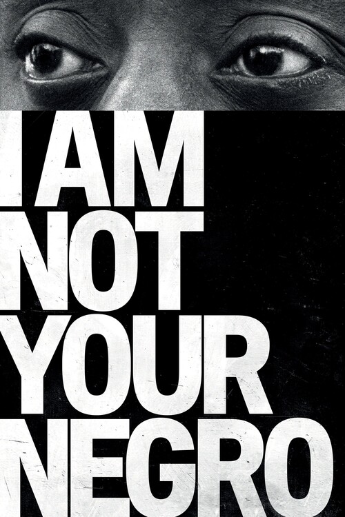 Плакат I Am Not Your Negro (2017)