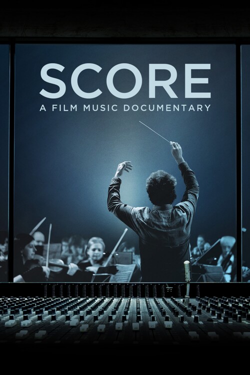 Плакат Score A Film Music Documentary (2017)