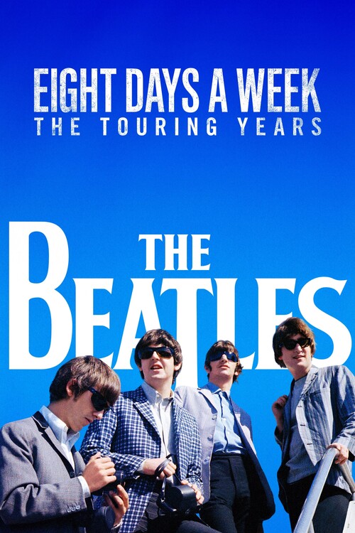 Плакат The Beatles Eight Days a Week - The Touring Years (2016)