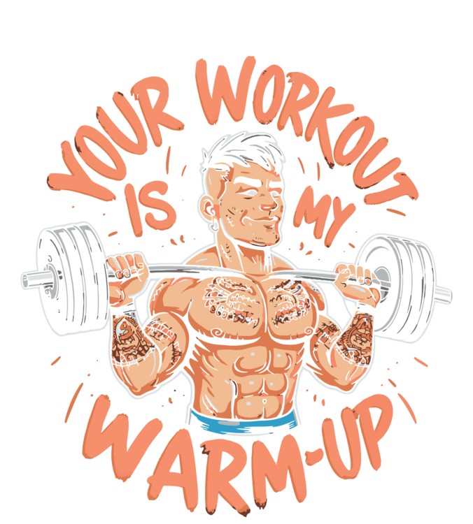 Camiseta Gym - Your Workout Is My Warm-Up