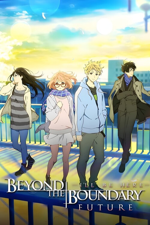 Αφίσα Beyond the Boundary I_ll Be Here – Future (2015)
