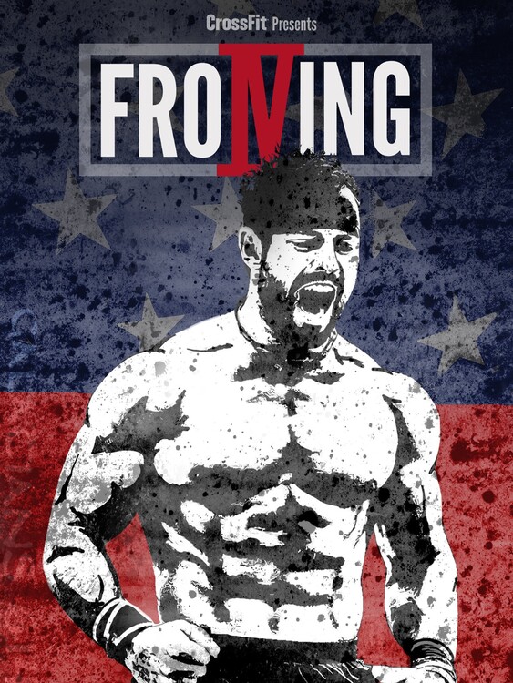 Плакат Froning The Fittest Man In History (2015)