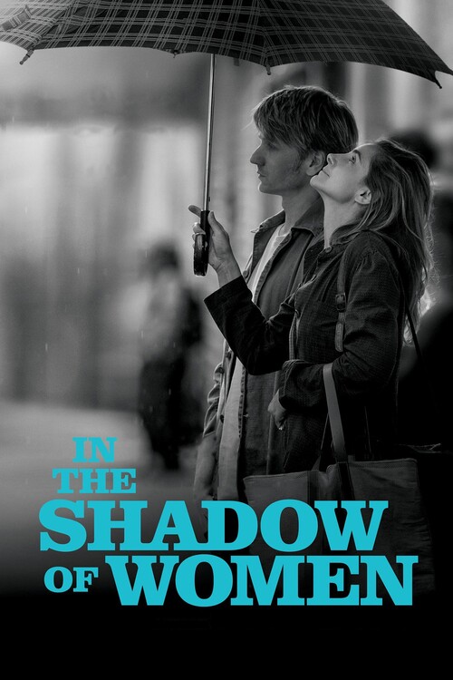 Αφίσα In the Shadow of Women (2015)