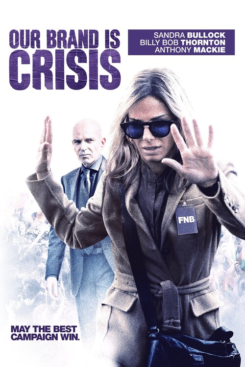 Plagát Our Brand Is Crisis (2015)