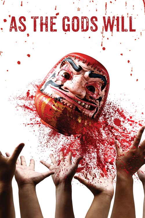 Αφίσα As the Gods Will (2014)