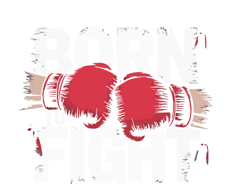 T-shirt Born to Fight