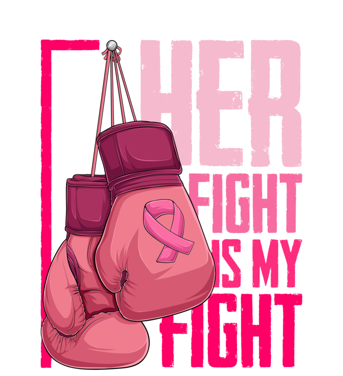 T-shirt Her Fight Is My Fight