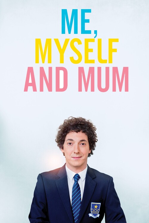 Poster Me, Myself and Mum (2013)