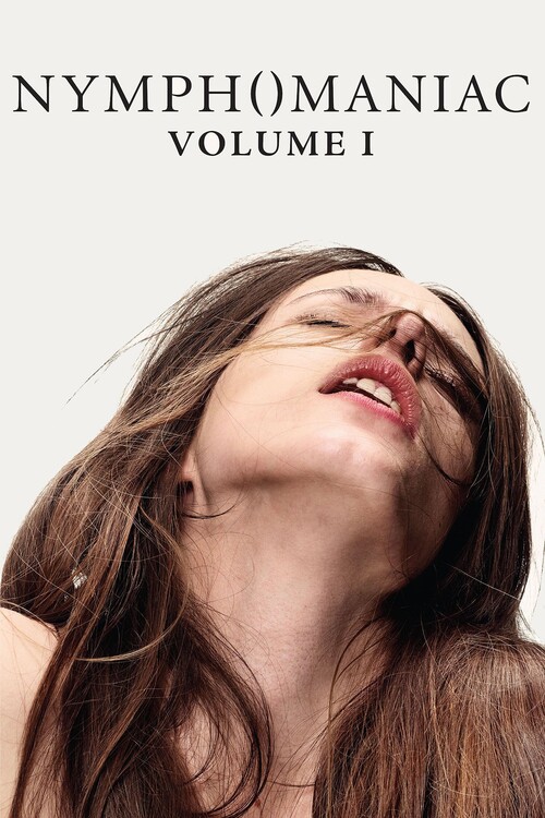Poster Nymphomaniac Vol. I (2013)