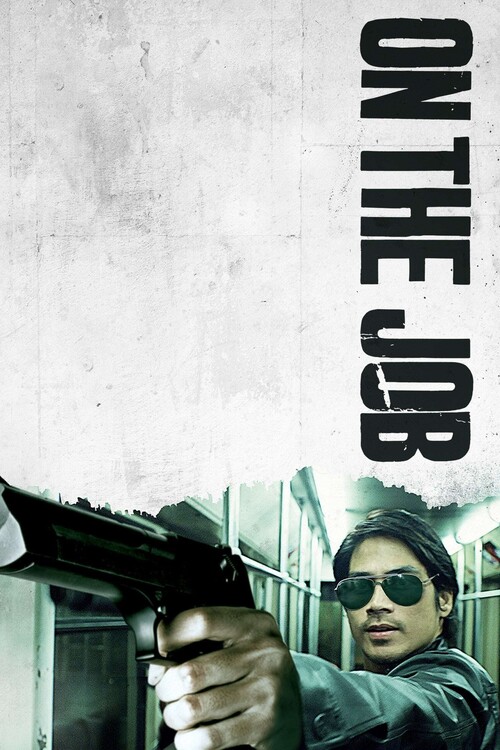 Poster On the Job (2013)