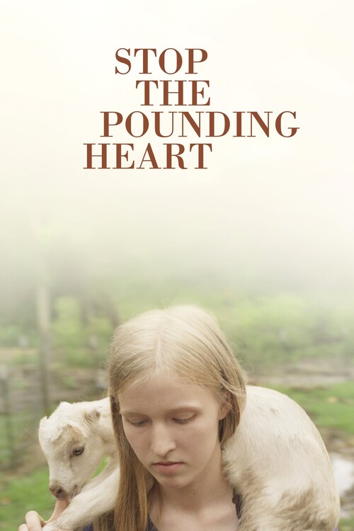 Poster Stop the Pounding Heart (2013)