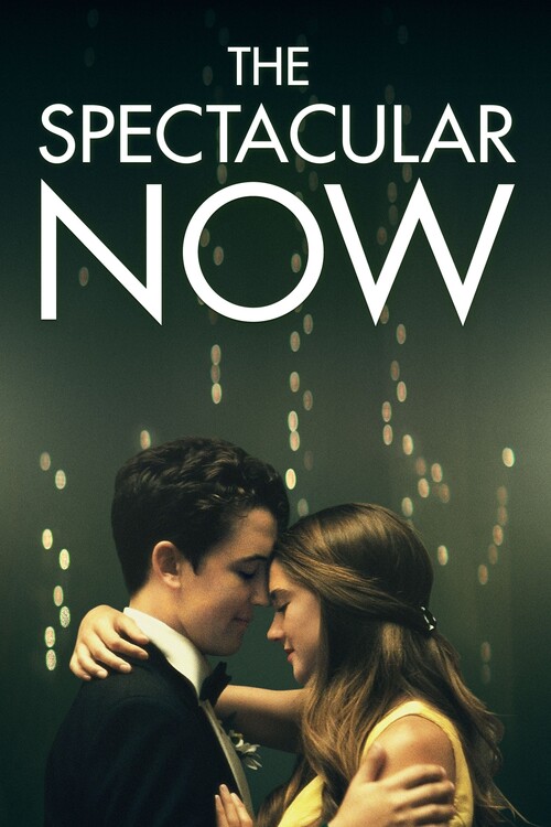 Poster The Spectacular Now (2013)