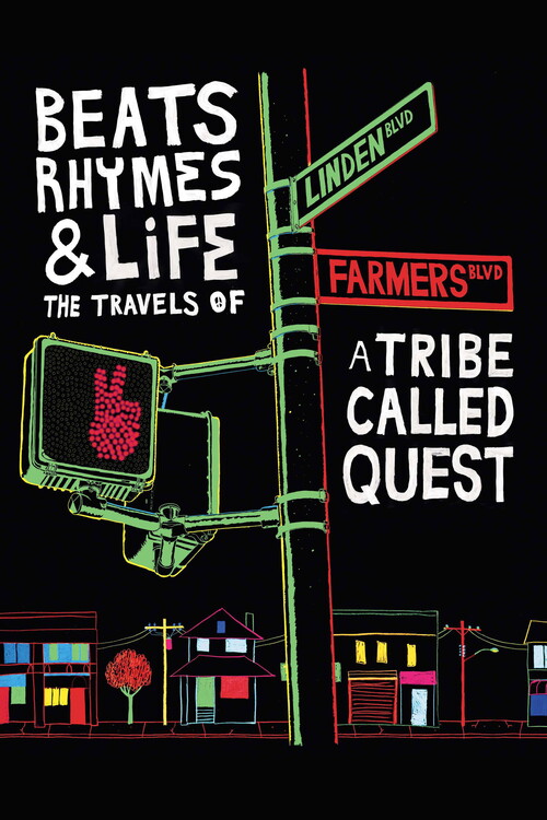 Αφίσα Beats Rhymes & Life The Travels of A Tribe Called Quest (2011)