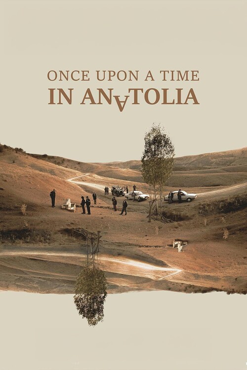 Αφίσα Once Upon a Time in Anatolia (2011)