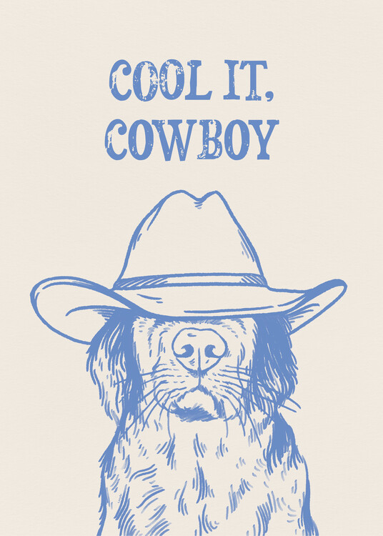 Poster Cool It Cowboy Dog