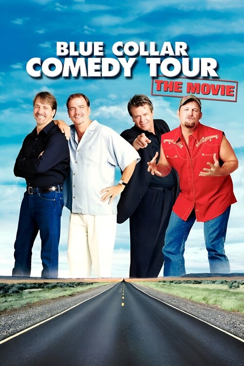 Плакат Blue Collar Comedy Tour The Movie (2003)