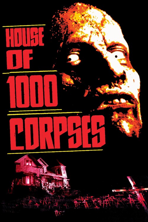 Poster House of 1000 Corpses (2003)