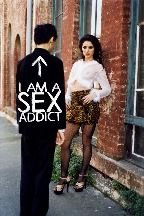 Плакат I Am a Sex Addict (2005)