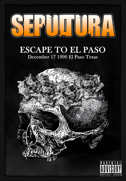 Plakát Sepultura – Escape to El Paso 1990