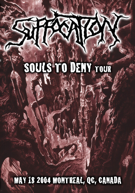 Plagát Suffocation – Souls to Deny Tour, Montreal 2004