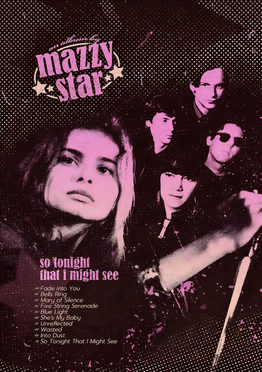 Plakát Mazzy Star – So Tonight That I Might See