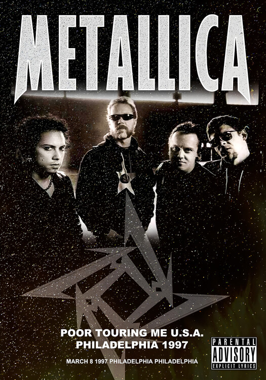 Плакат Metallica – Poor Touring Me, Philadelphia 1997