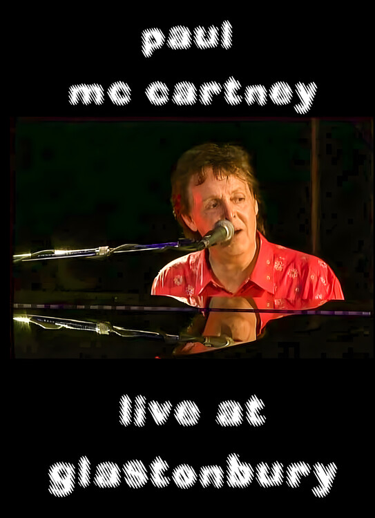 Плакат Paul McCartney – Live at Glastonbury