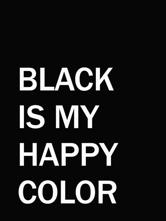 Poster blackismyhappycolour1