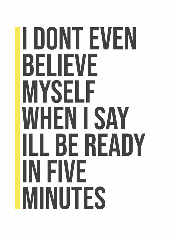 Poster idontevenbelievemyselfwhenisayillbeready