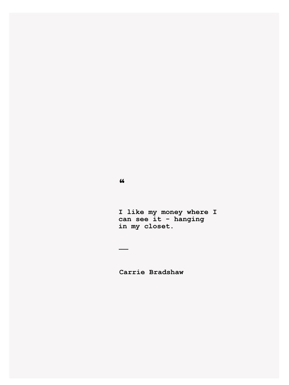 Poster Carrie Bradshaw quote