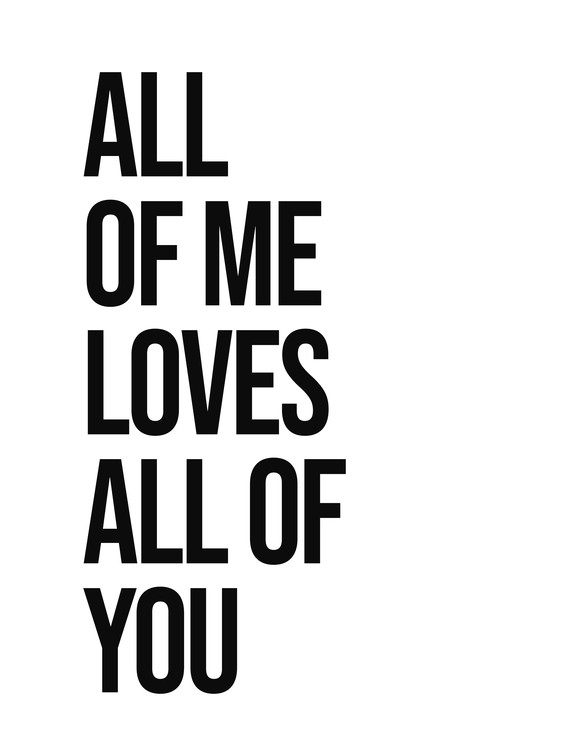Poster all of me loves all of you