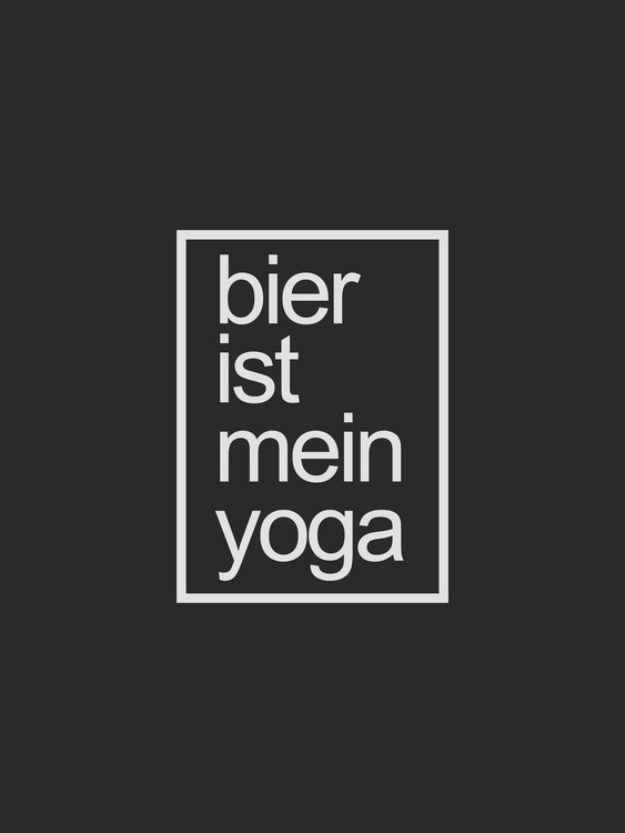 Poster bier ist me in yoga