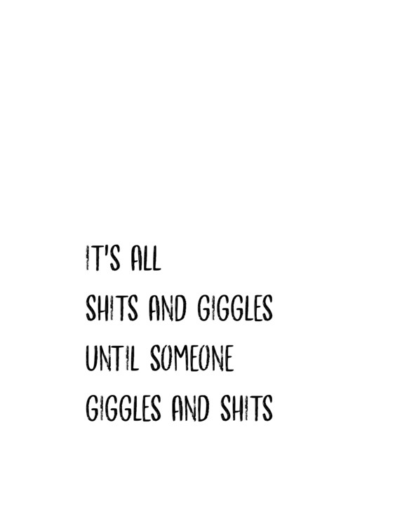 Poster its all shits and giggles