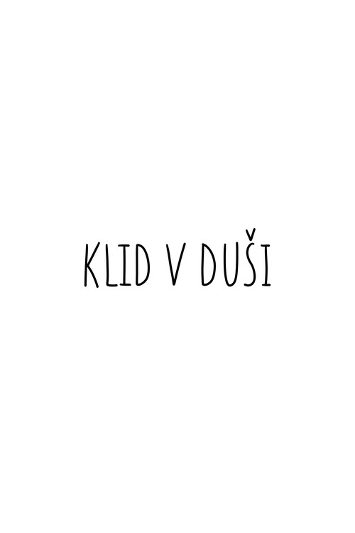 Плакат Klid v duši