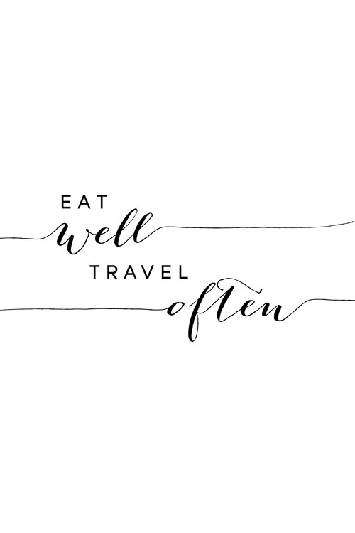 Poster Eat well travel often typography art
