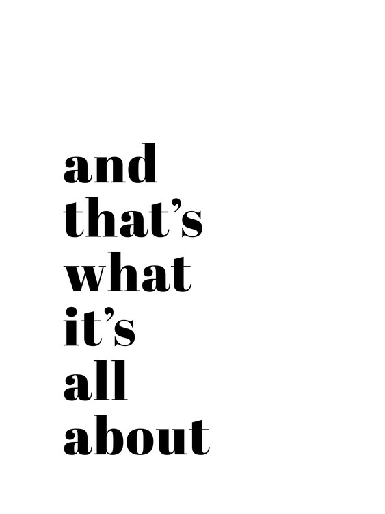 Poster And thats what its all about